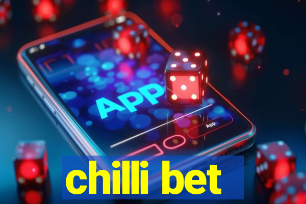 chilli bet