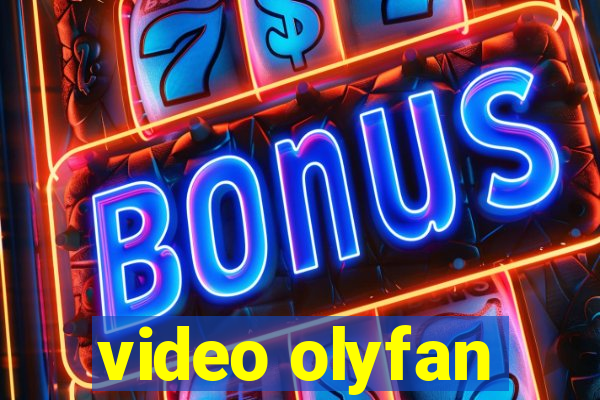 video olyfan