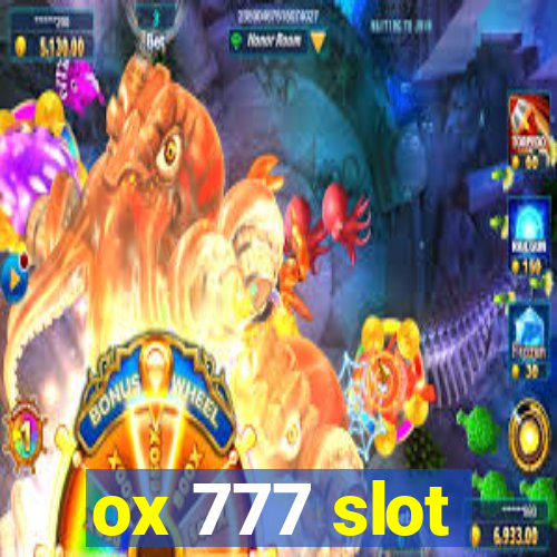 ox 777 slot