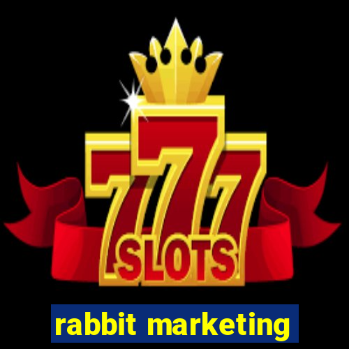 rabbit marketing