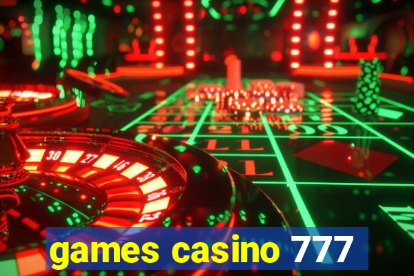 games casino 777