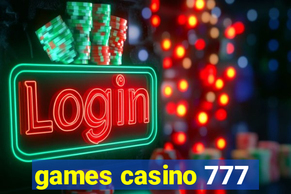 games casino 777