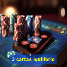 3 cartas iquilibrio