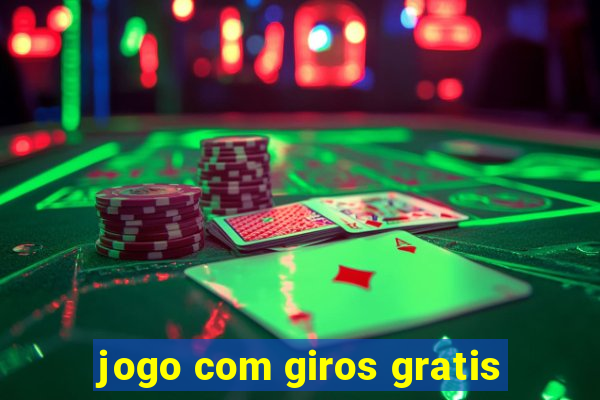 jogo com giros gratis