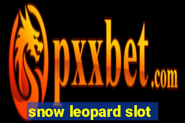 snow leopard slot