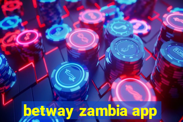 betway zambia app