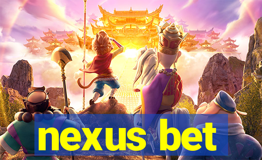 nexus bet