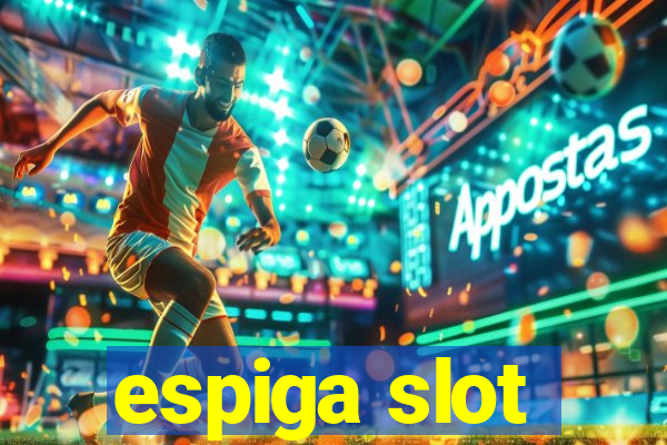 espiga slot