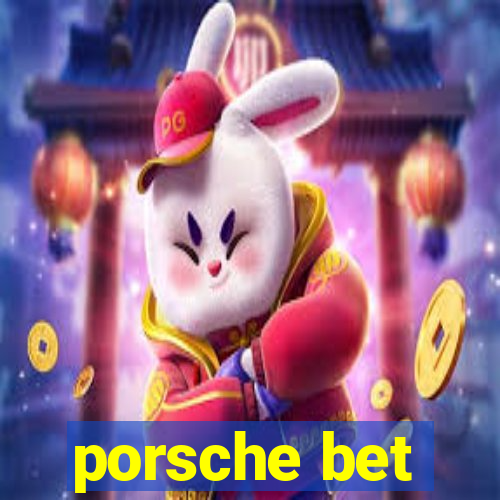 porsche bet