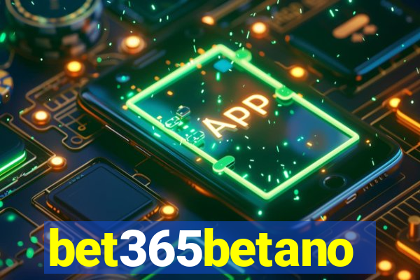 bet365betano