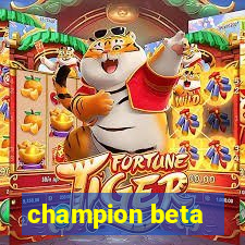 champion beta