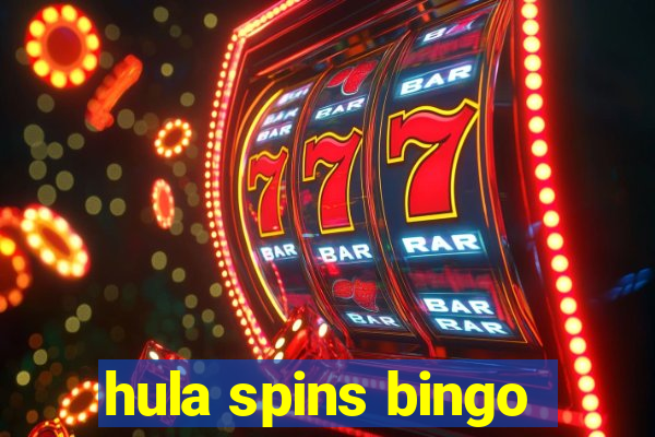 hula spins bingo