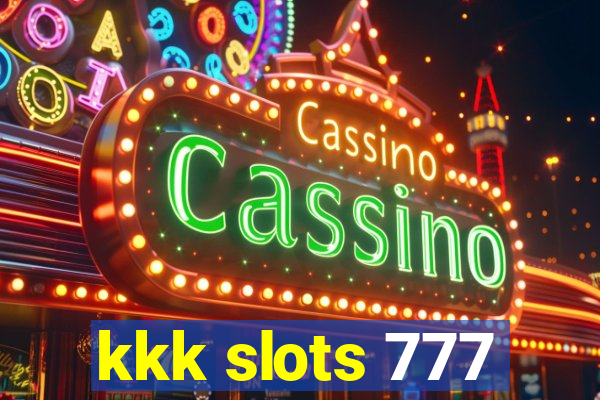 kkk slots 777