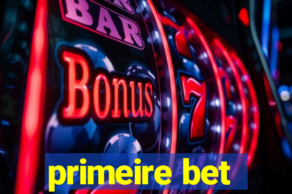 primeire bet