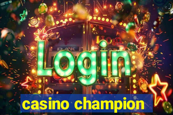 casino champion