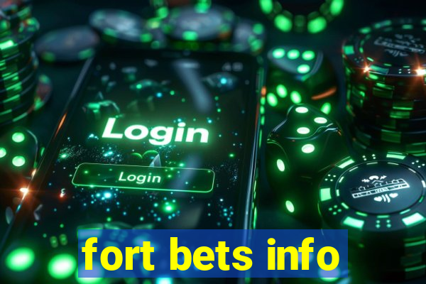 fort bets info