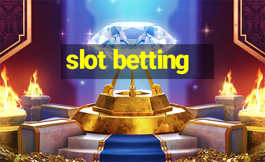 slot betting