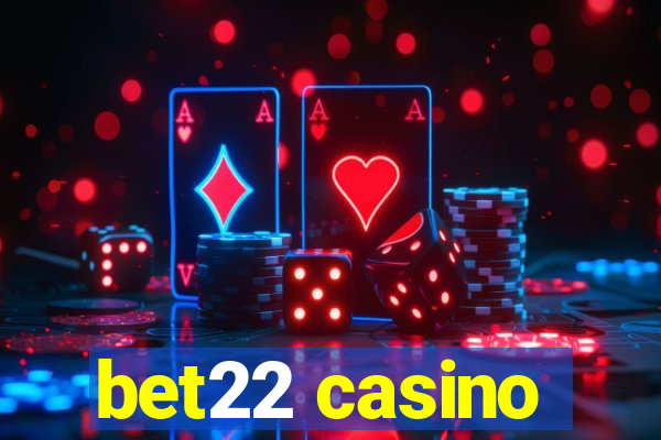 bet22 casino