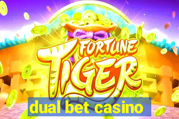 dual bet casino