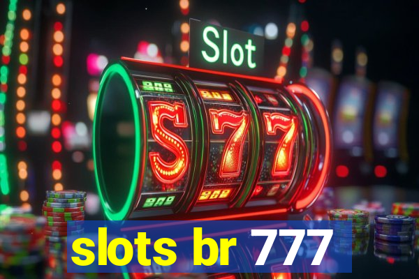 slots br 777