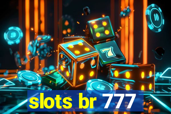 slots br 777