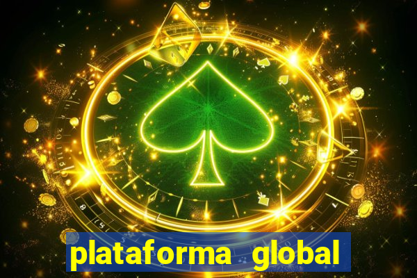 plataforma global bet é confiável