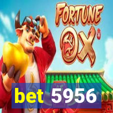 bet 5956