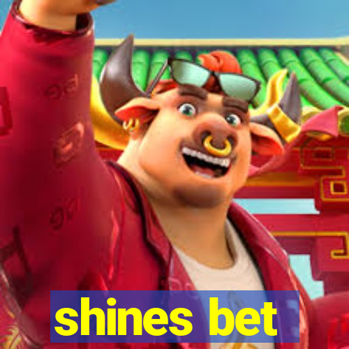 shines bet