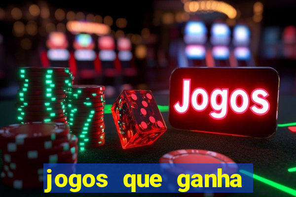 jogos que ganha b么nus no cadastro