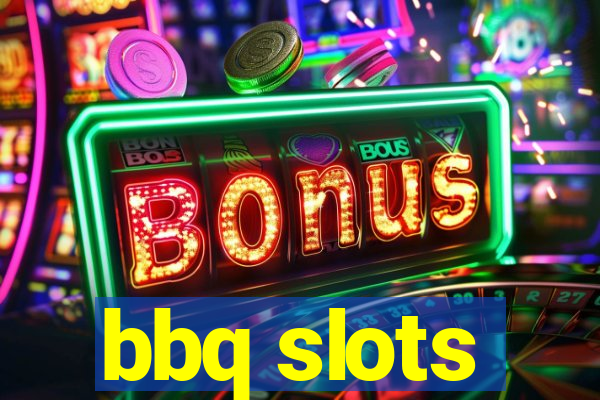 bbq slots