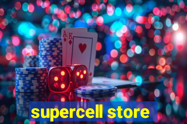 supercell store