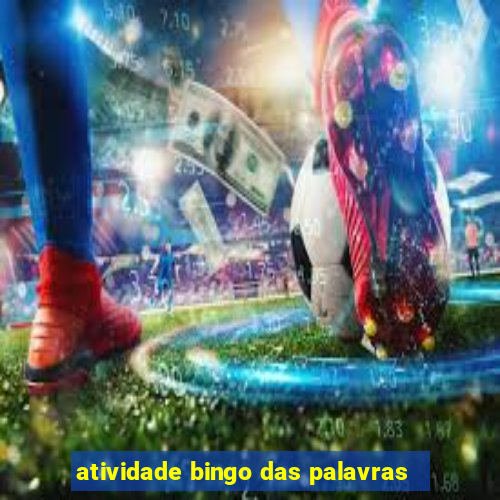 atividade bingo das palavras