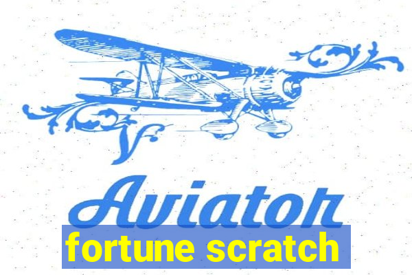 fortune scratch