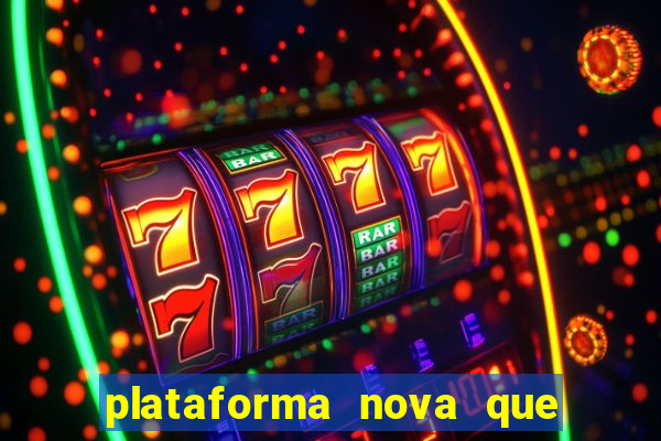 plataforma nova que da bonus no cadastro