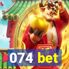 074 bet