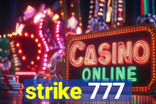 strike 777