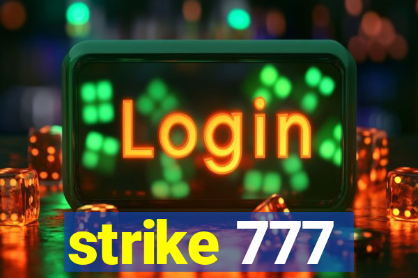 strike 777