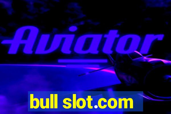 bull slot.com