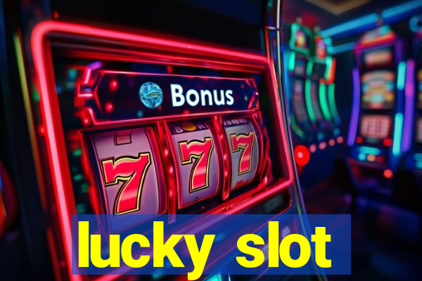 lucky slot