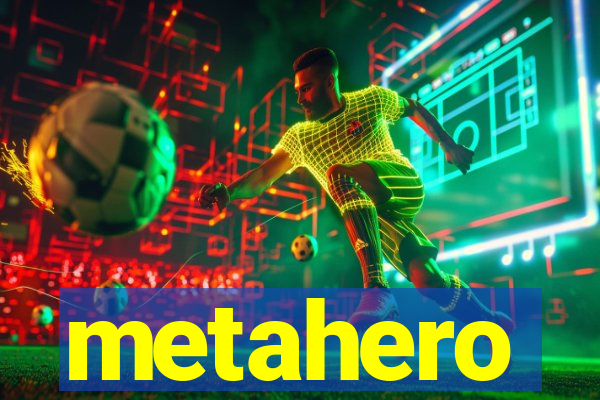 metahero