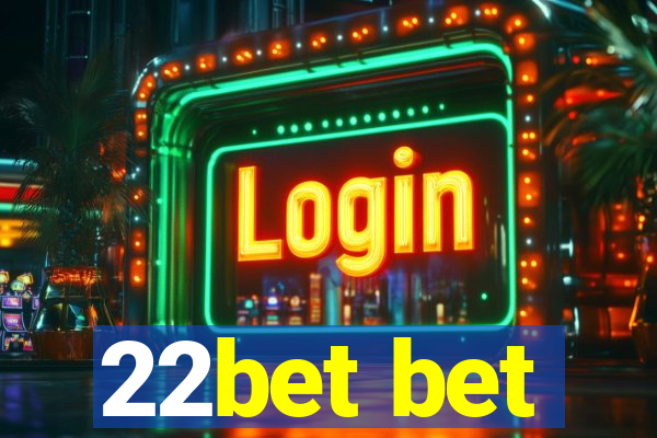 22bet bet