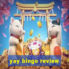 yay bingo review