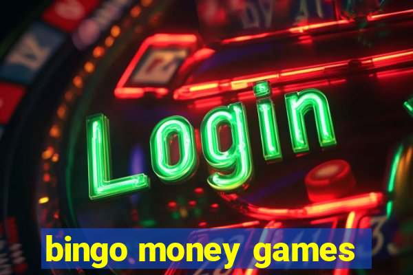 bingo money games