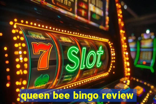 queen bee bingo review