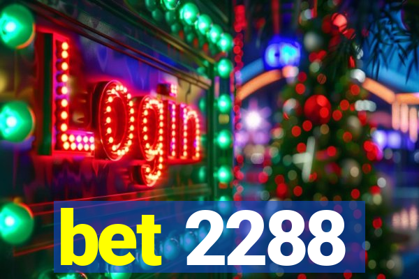 bet 2288