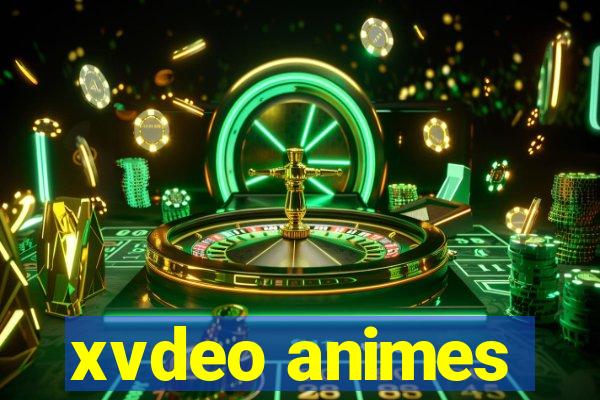 xvdeo animes