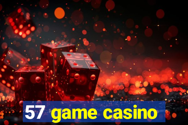 57 game casino