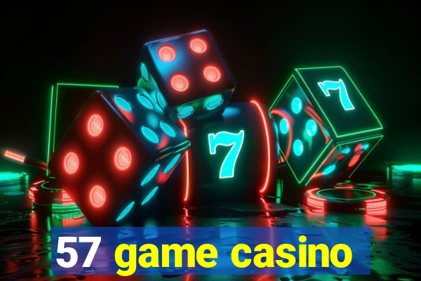 57 game casino