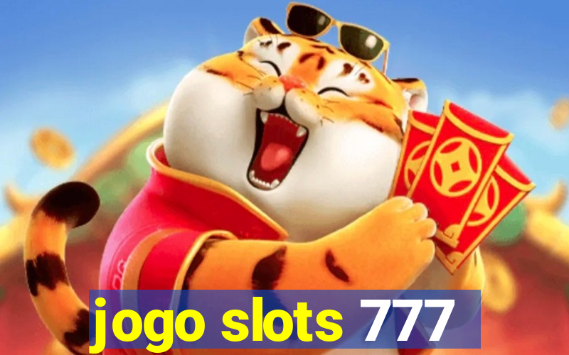 jogo slots 777