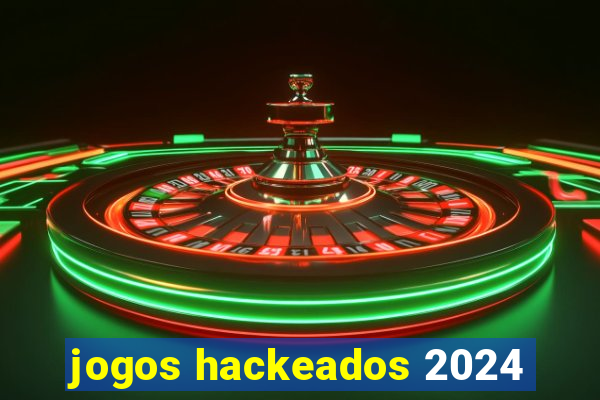 jogos hackeados 2024